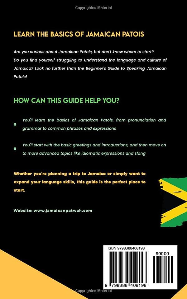 Beginner's Guide to Speaking Jamaican Patois: Learn the basics of the Jamaican dialect and culture (How to Speak Jamaican Patois) Imaging876