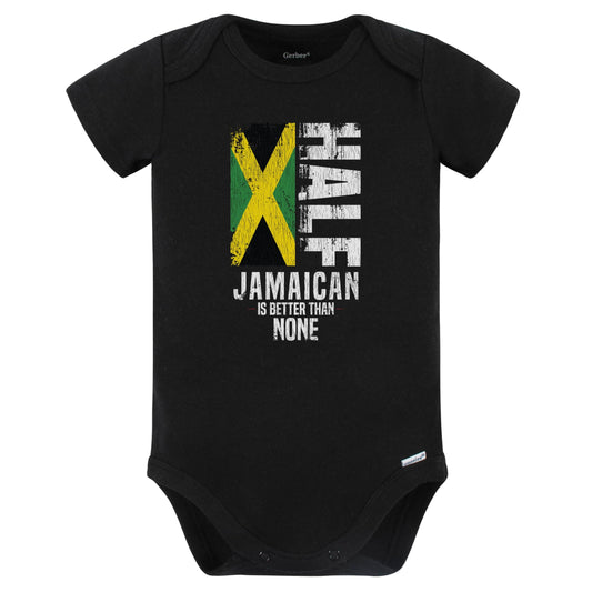 Really Awesome Shirts Half Jamaican Is Better Than None Funny Jamaican Flag Baby Bodysuit (Black), 3-6 Months Black Really Awesome Shirts